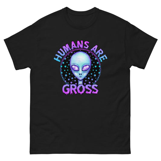 Humans are gross alien classic tee