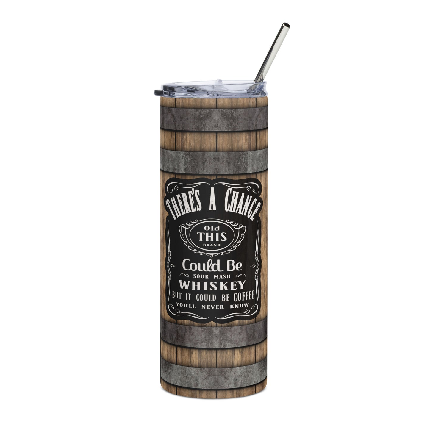 "Could be Whiskey" Stainless steel tumbler