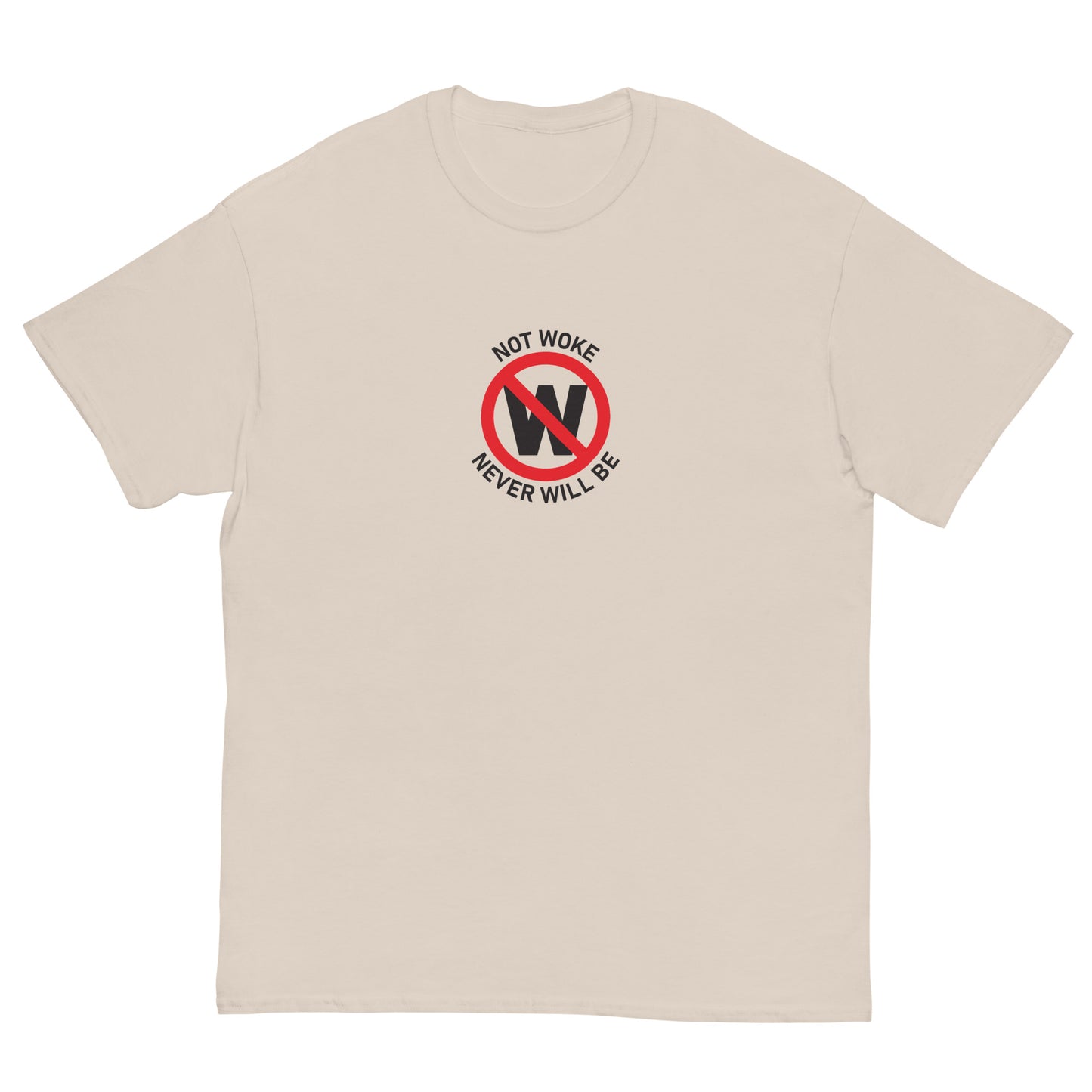 Not Woke Men's classic tee- light colors