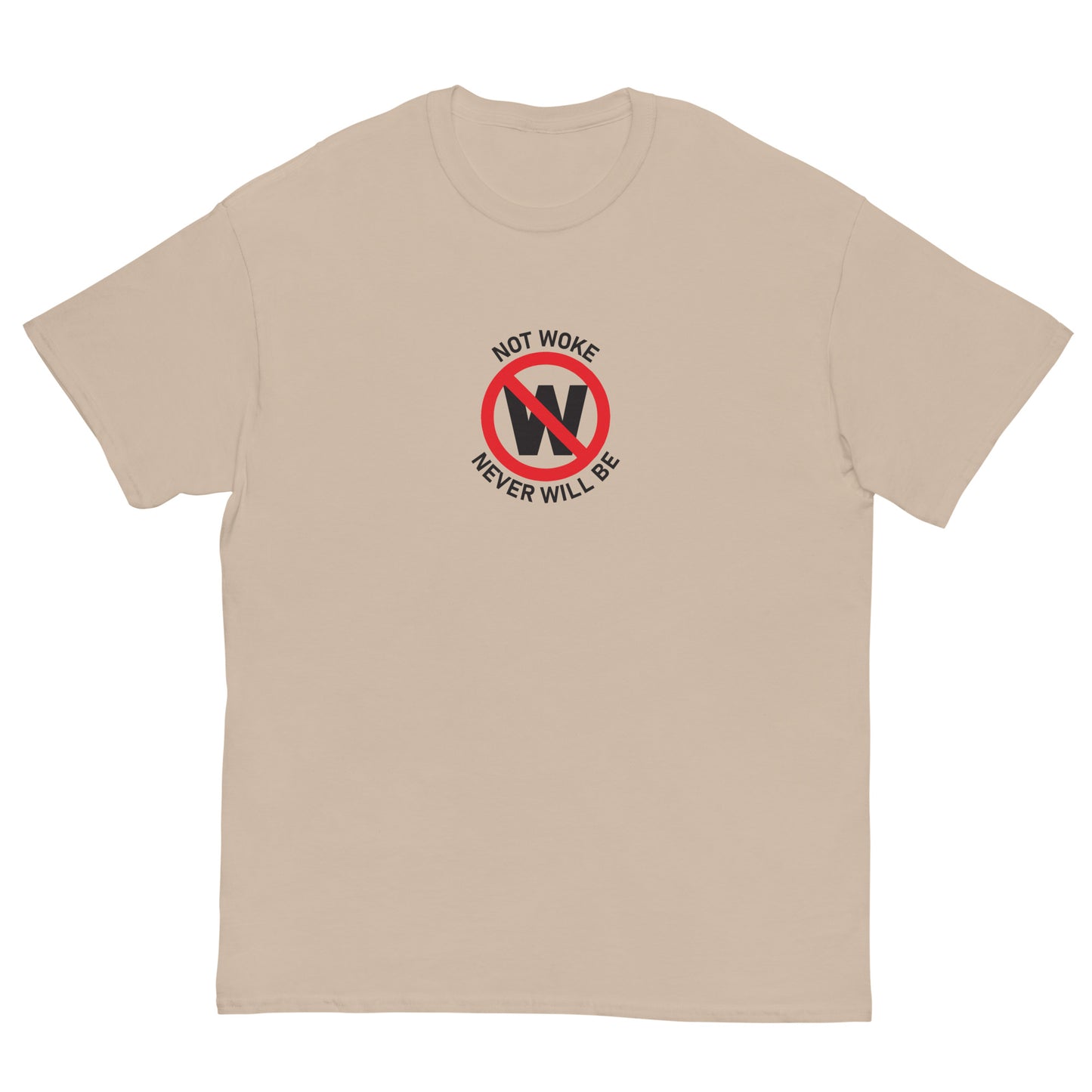 Not Woke Men's classic tee- light colors