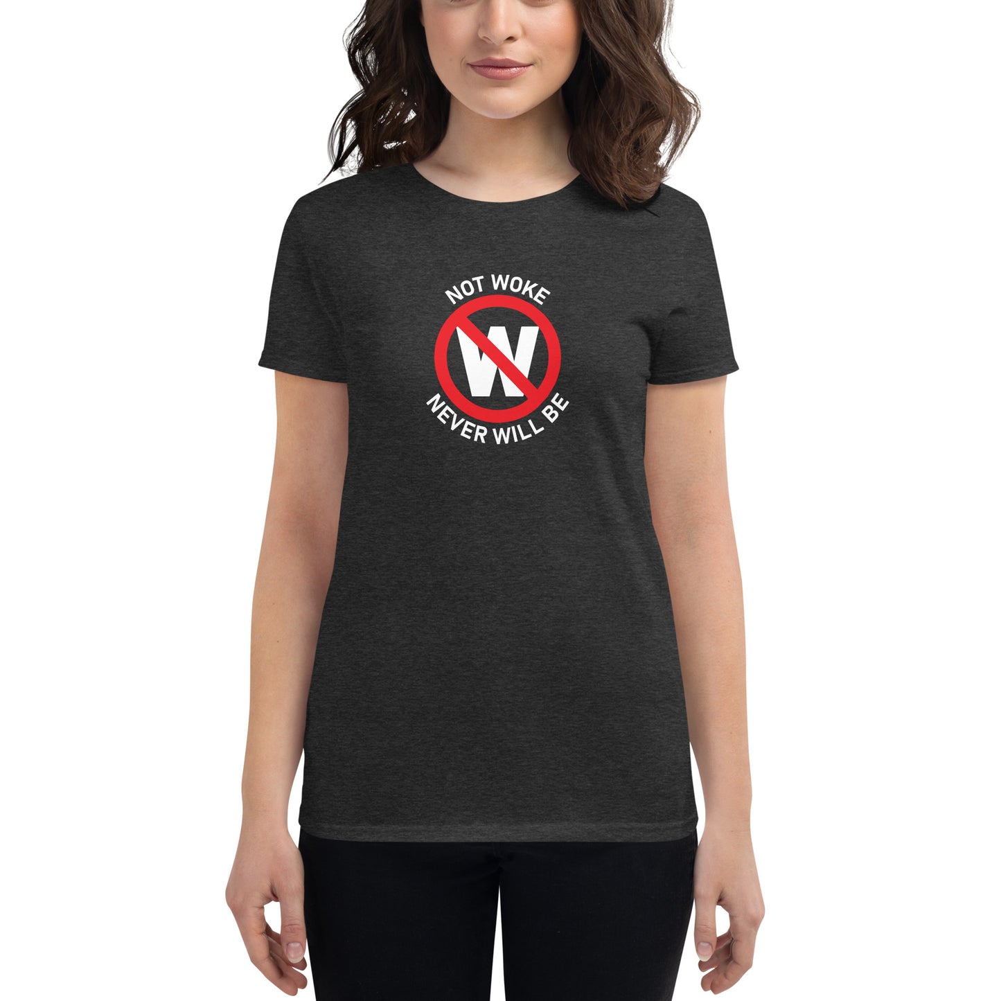 Not Woke Women's short sleeve t-shirt